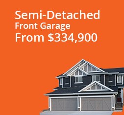 Semi-Detached - Front Garage From $319,900